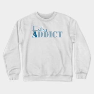 Foiling addict Crewneck Sweatshirt